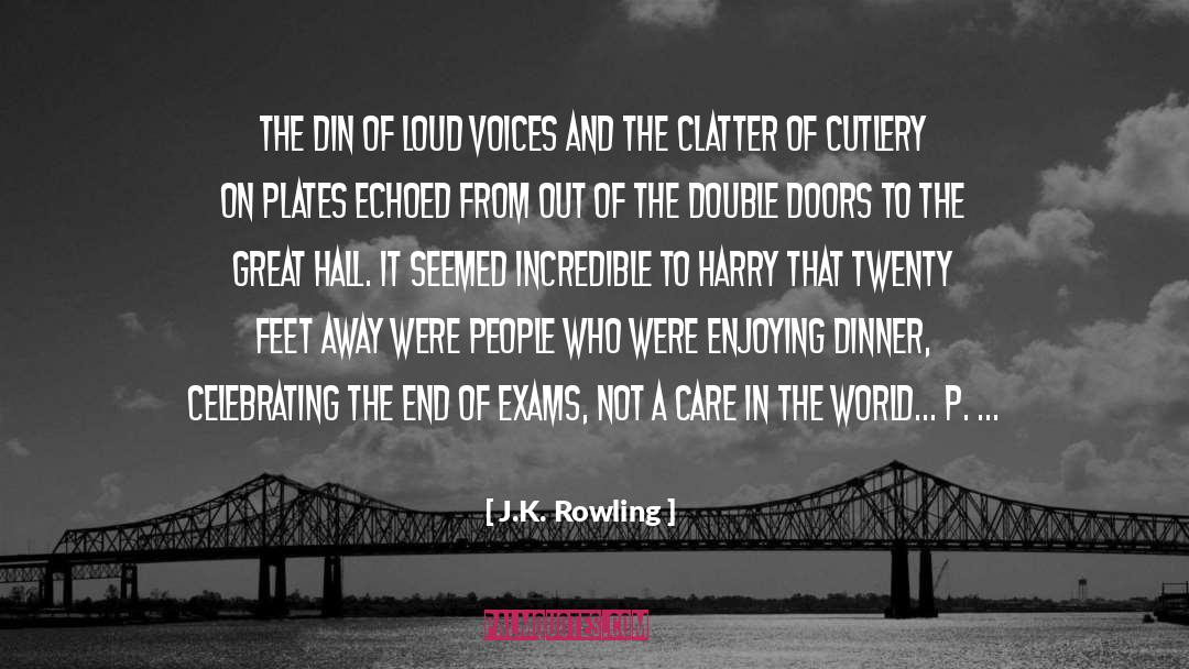 Clatter quotes by J.K. Rowling