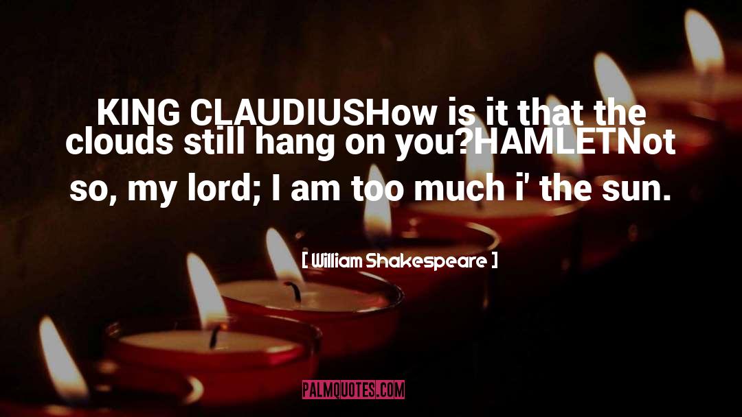 Claudius quotes by William Shakespeare