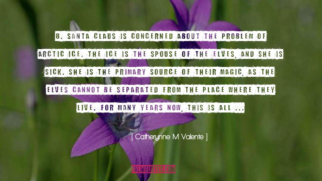 Claus quotes by Catherynne M Valente