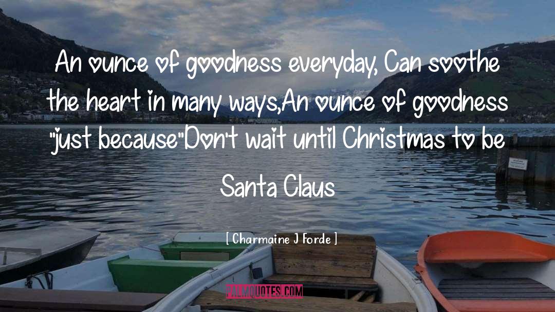 Claus quotes by Charmaine J Forde