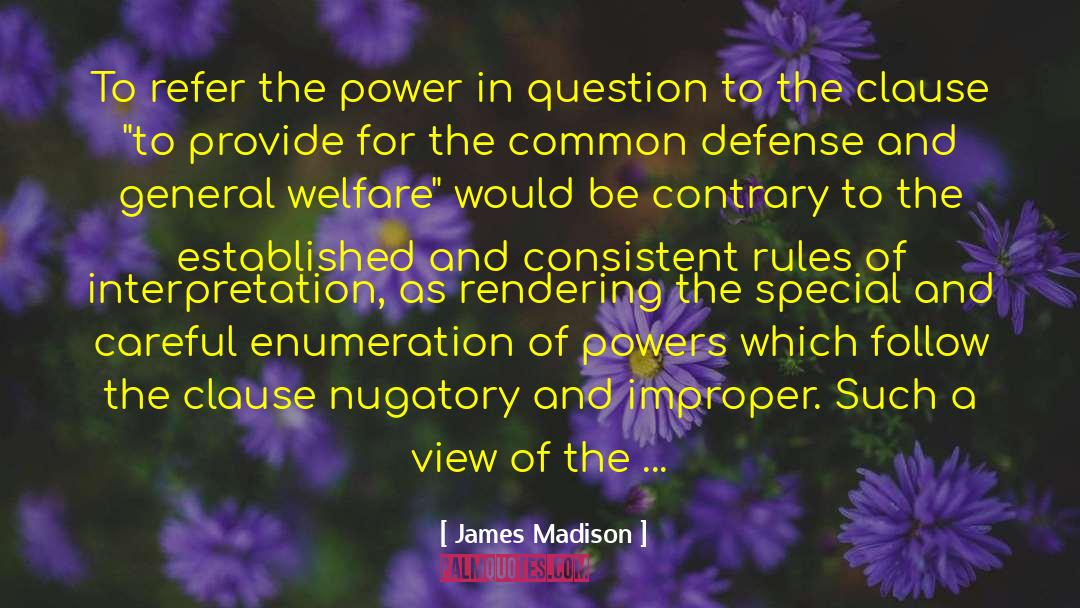 Clause quotes by James Madison
