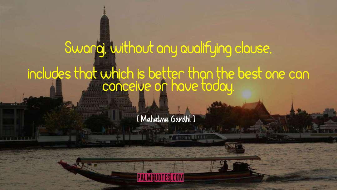 Clauses quotes by Mahatma Gandhi