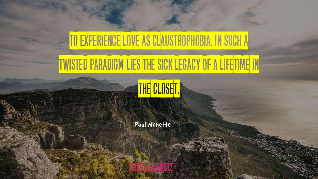 Claustrophobia quotes by Paul Monette