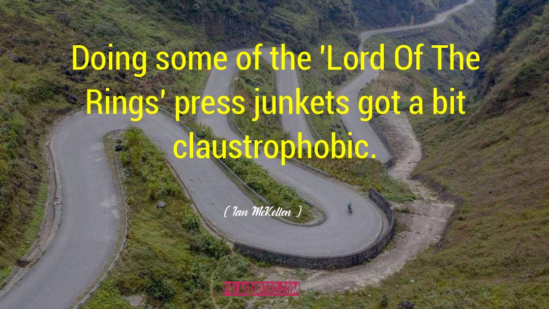 Claustrophobic quotes by Ian McKellen