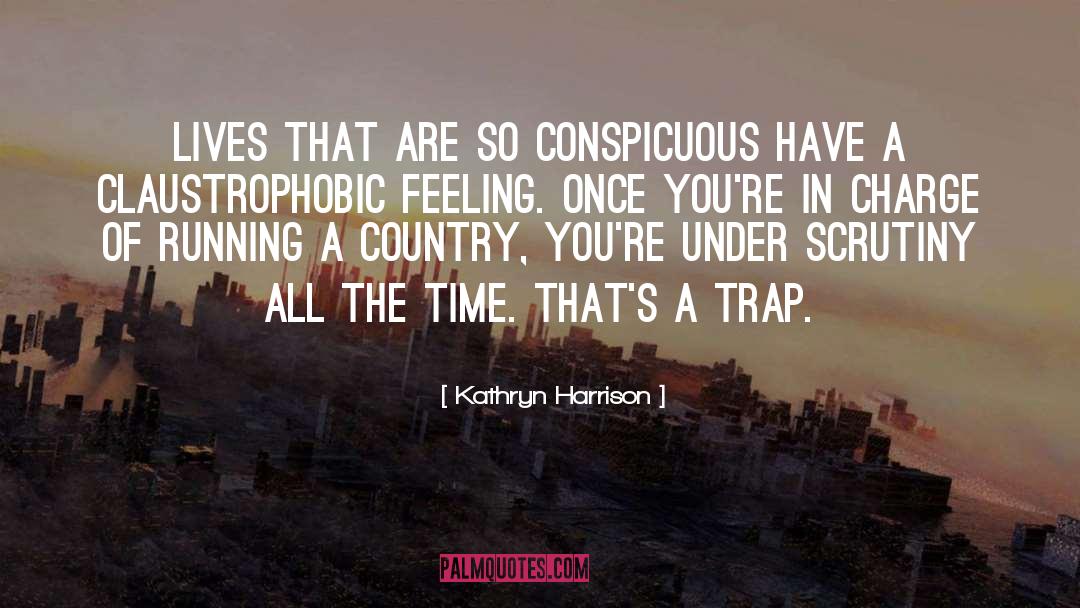 Claustrophobic quotes by Kathryn Harrison