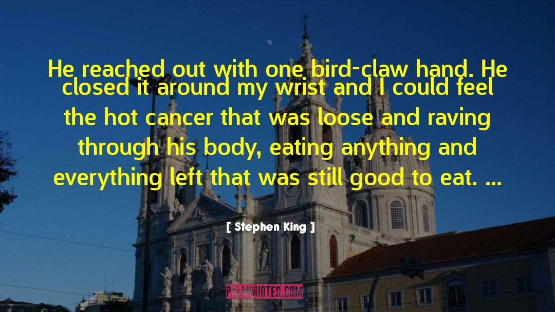 Claw quotes by Stephen King