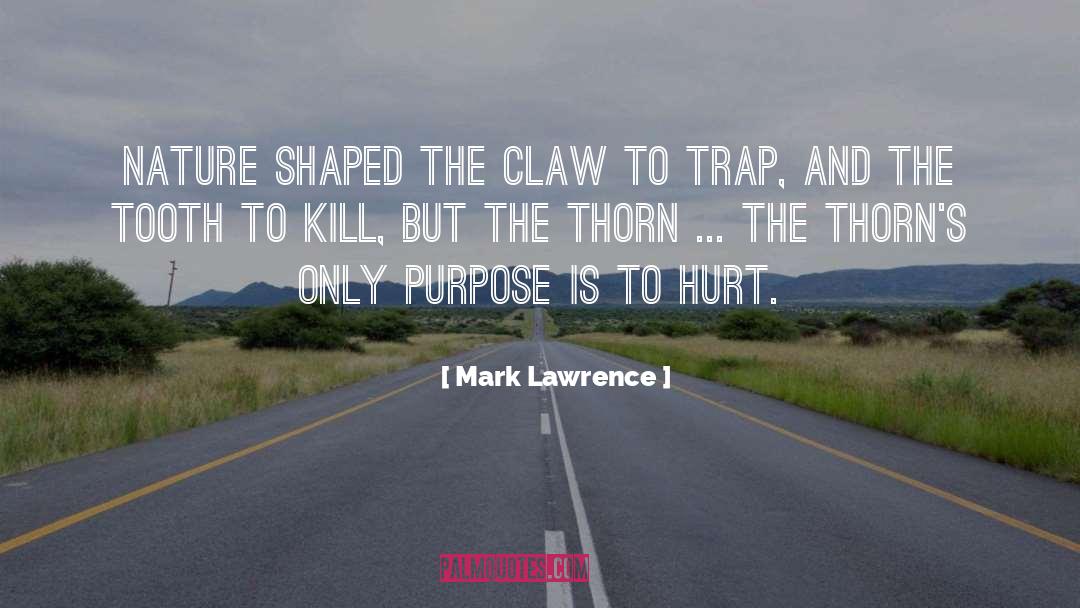 Claw quotes by Mark Lawrence
