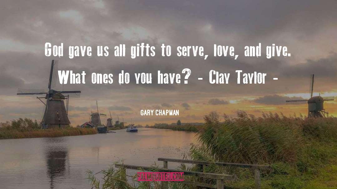Clay Cooper quotes by Gary Chapman