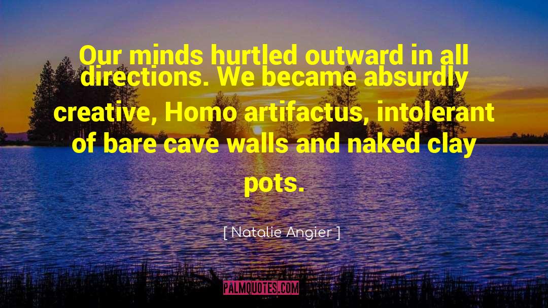 Clay Pots quotes by Natalie Angier