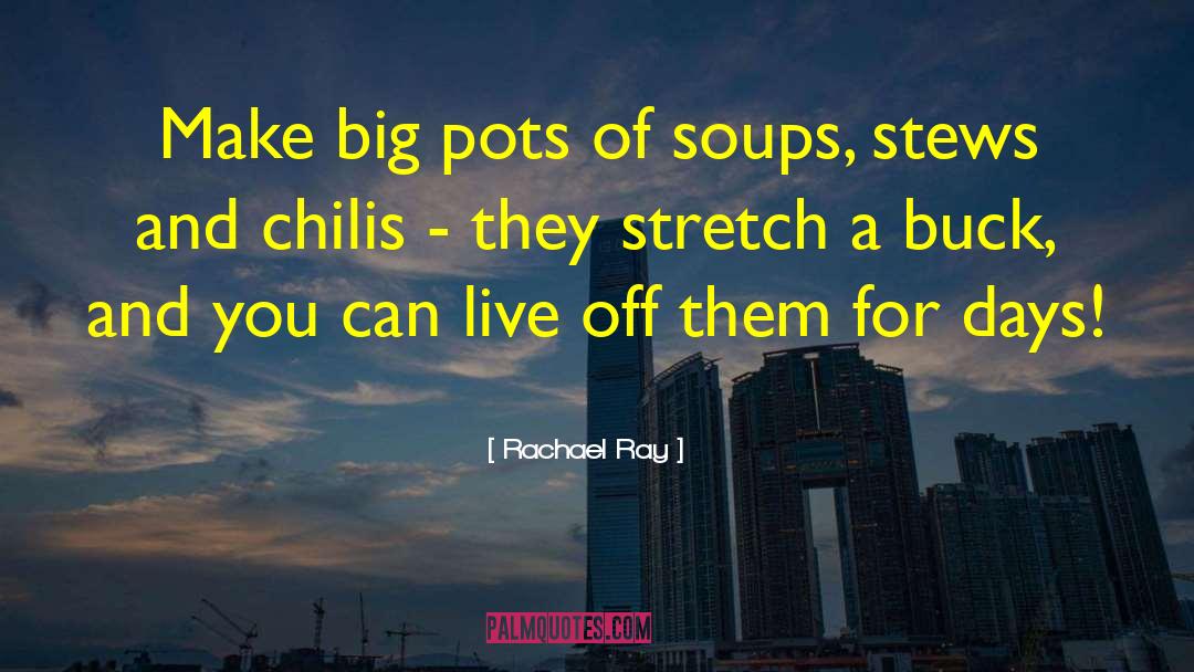 Clay Pots quotes by Rachael Ray