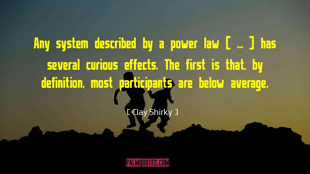 Clay Shirky quotes by Clay Shirky