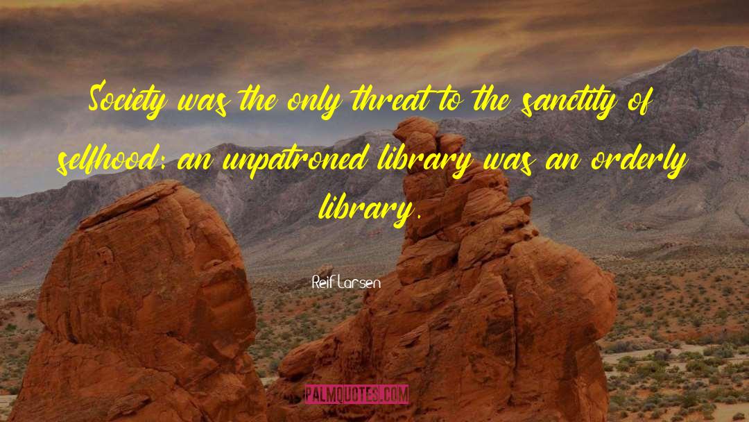 Clayr Library quotes by Reif Larsen