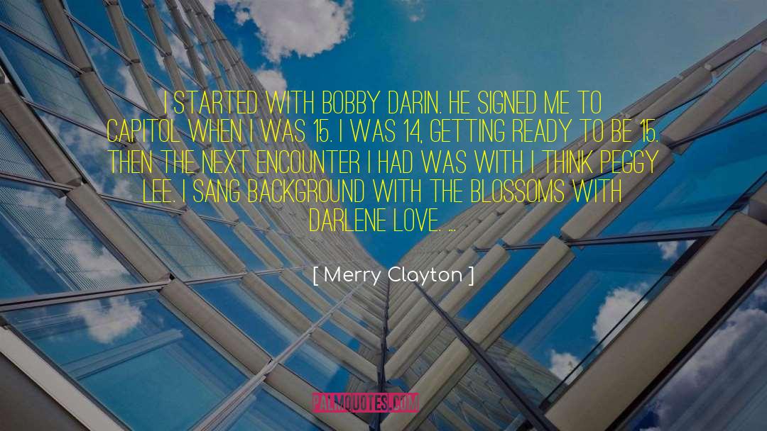 Clayton Westmoreland quotes by Merry Clayton