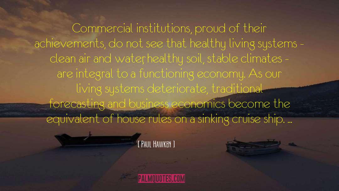 Clean Air And Water quotes by Paul Hawken