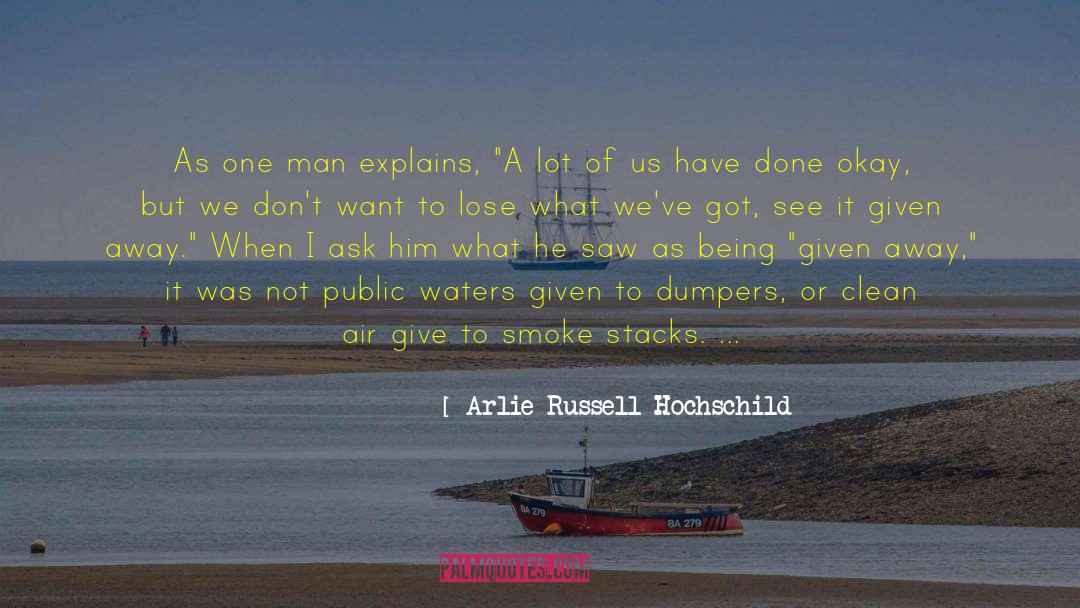 Clean Air quotes by Arlie Russell Hochschild