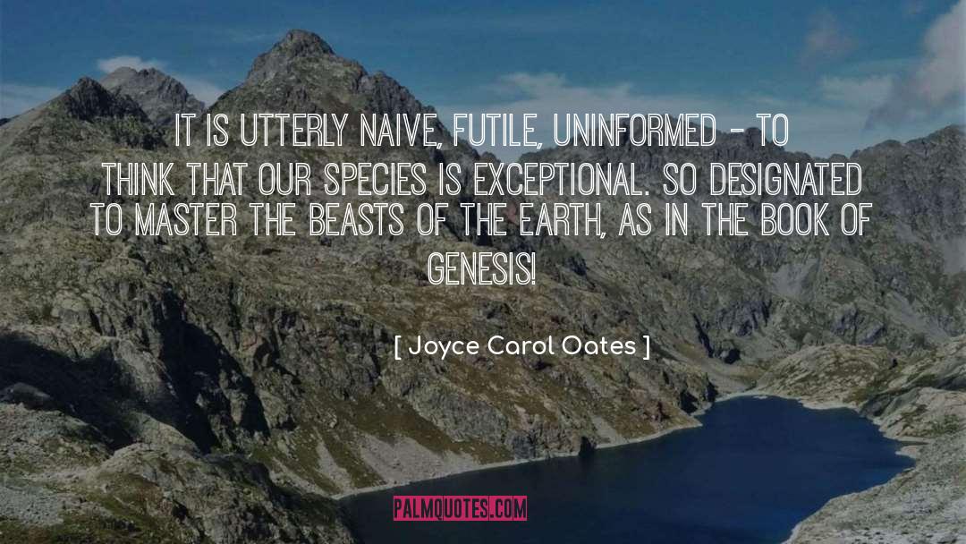 Clean Earth quotes by Joyce Carol Oates