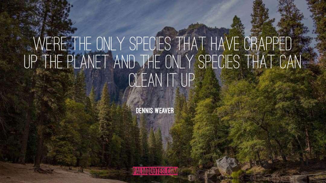 Clean Eating quotes by Dennis Weaver