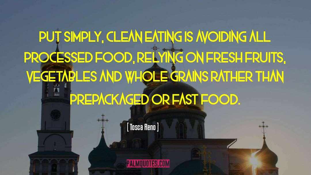 Clean Eating quotes by Tosca Reno