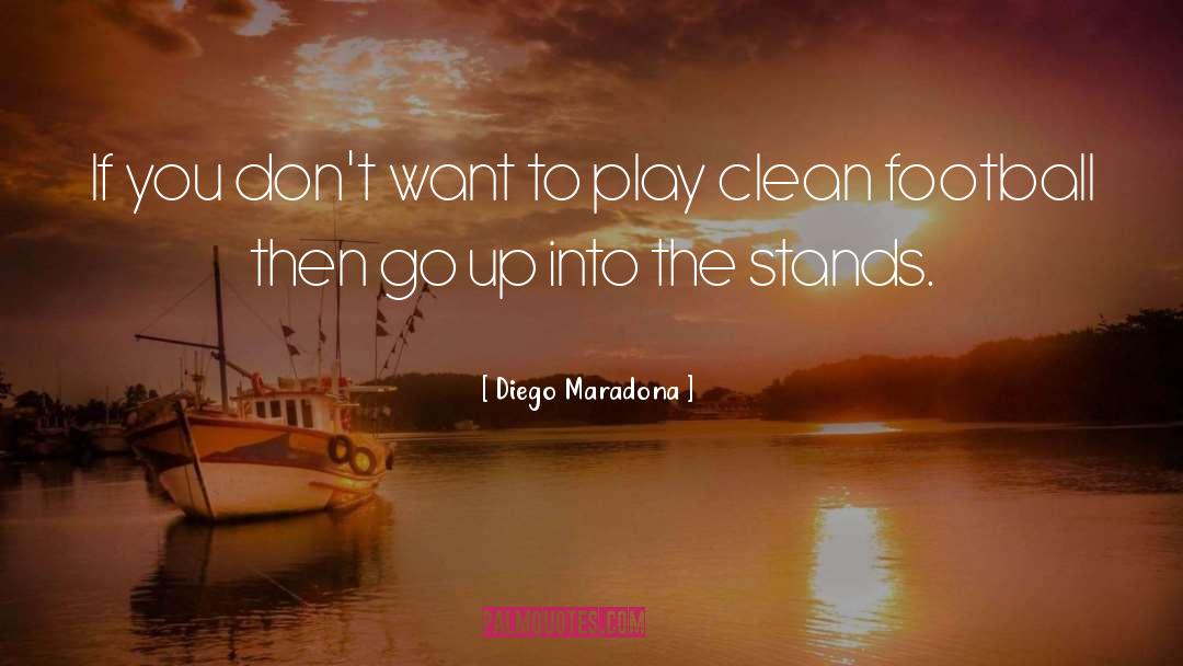 Clean Eating quotes by Diego Maradona