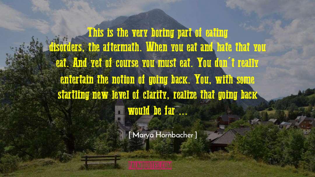 Clean Eating quotes by Marya Hornbacher