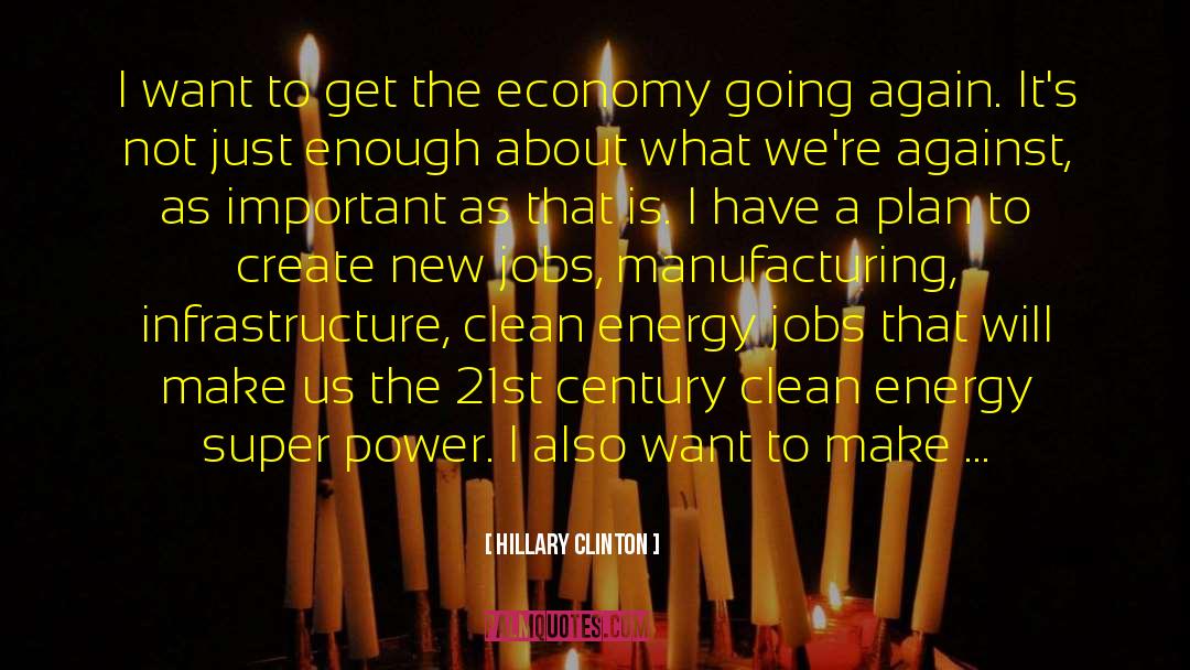 Clean Energy quotes by Hillary Clinton