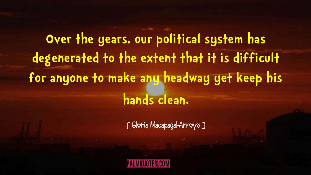 Clean Freak quotes by Gloria Macapagal-Arroyo