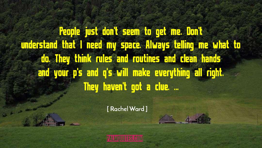 Clean Hands quotes by Rachel Ward