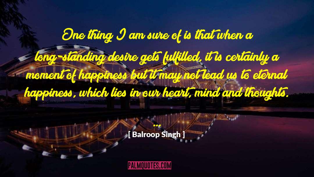 Clean Heart And Mind quotes by Balroop Singh