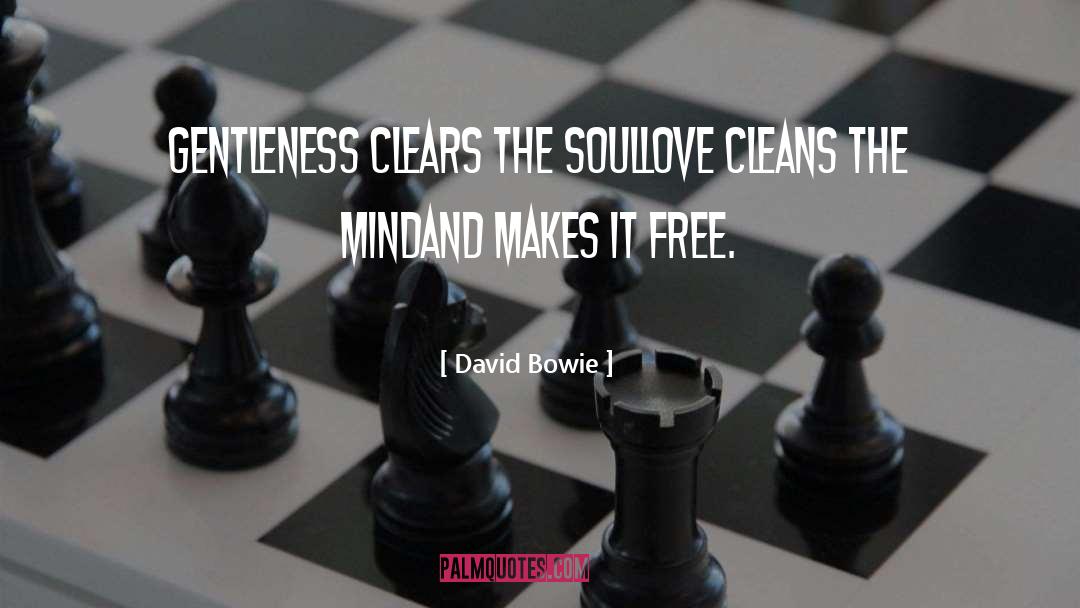 Clean Heart And Mind quotes by David Bowie