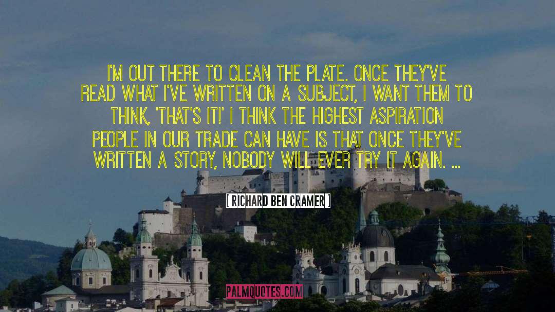 Clean Plate Club quotes by Richard Ben Cramer