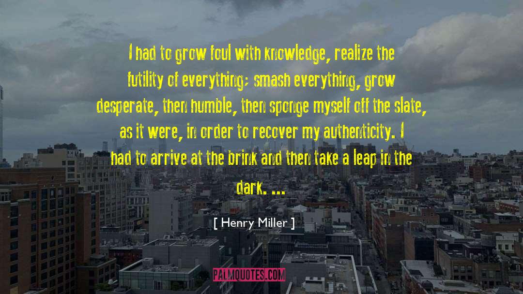 Clean Slate quotes by Henry Miller