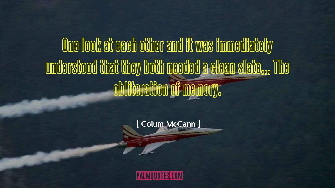Clean Slate quotes by Colum McCann