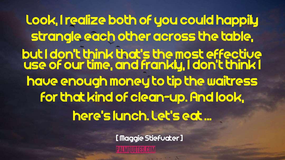 Clean Up quotes by Maggie Stiefvater
