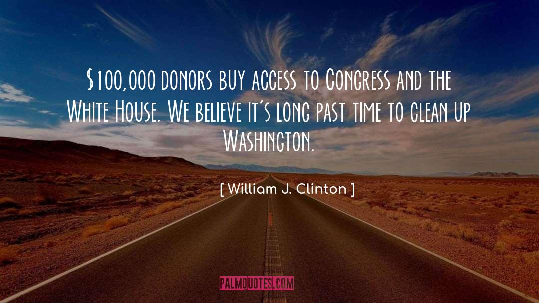 Clean Up quotes by William J. Clinton