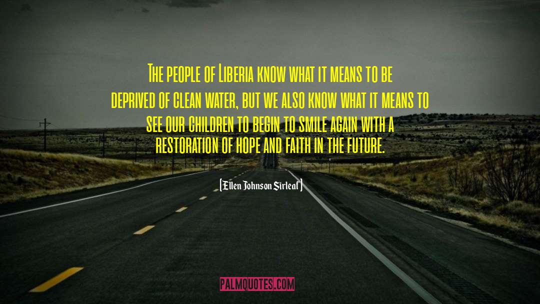 Clean Water quotes by Ellen Johnson Sirleaf