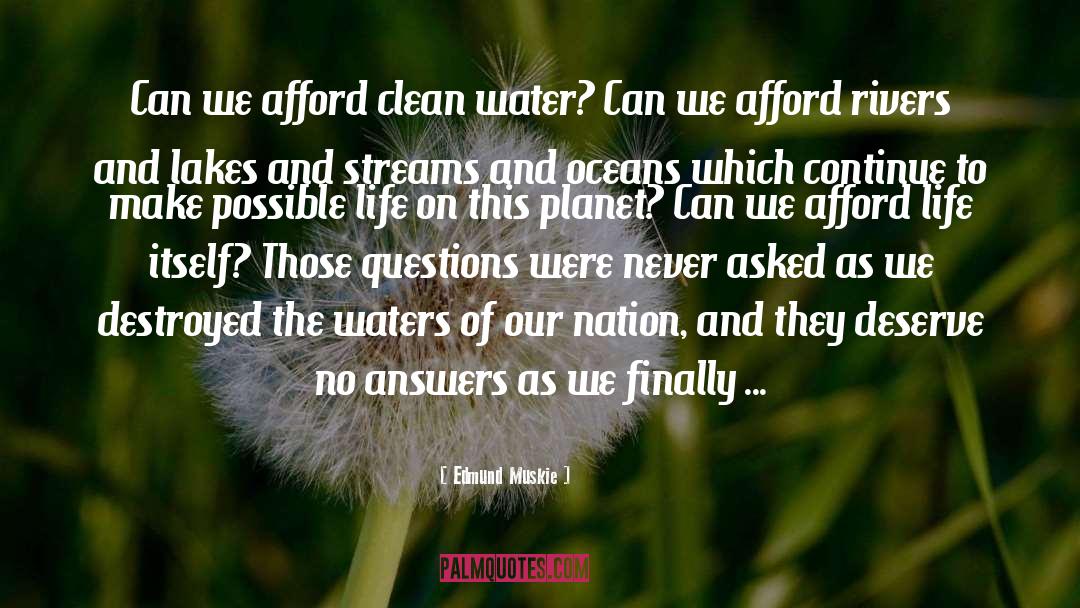 Clean Water quotes by Edmund Muskie