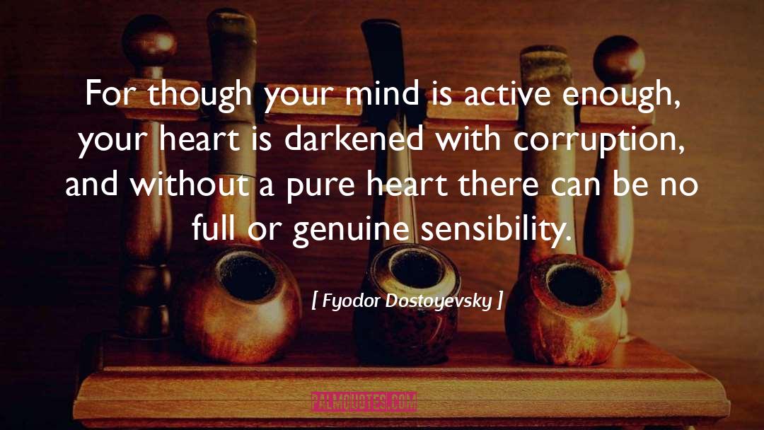 Clean Your Mind quotes by Fyodor Dostoyevsky