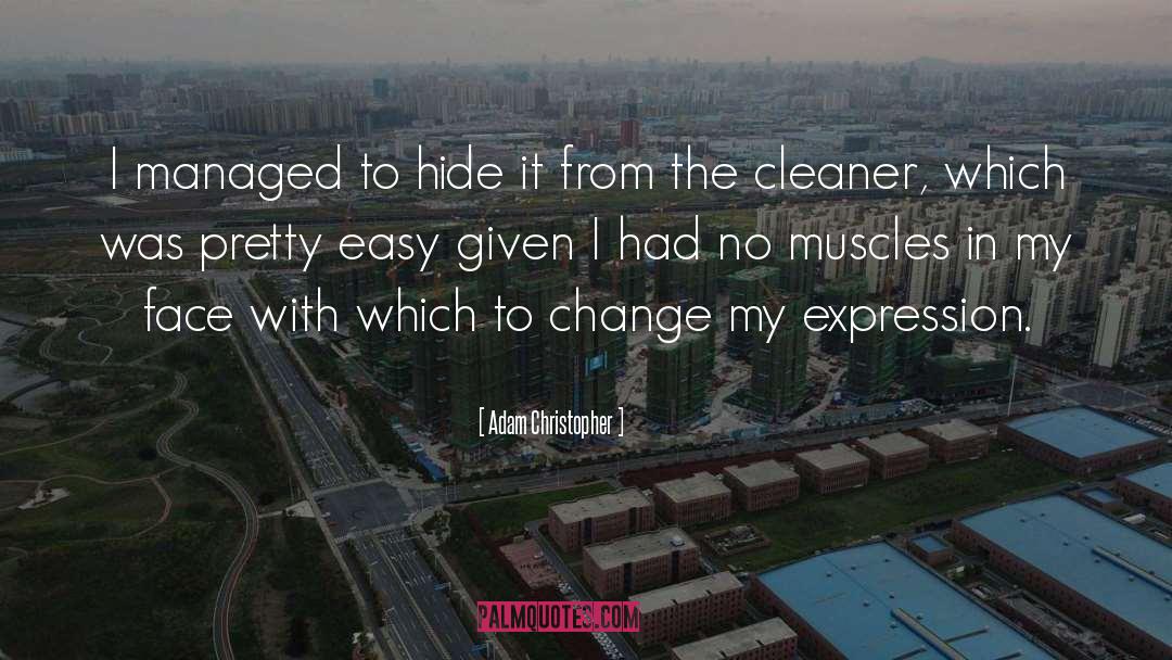 Cleaner quotes by Adam Christopher