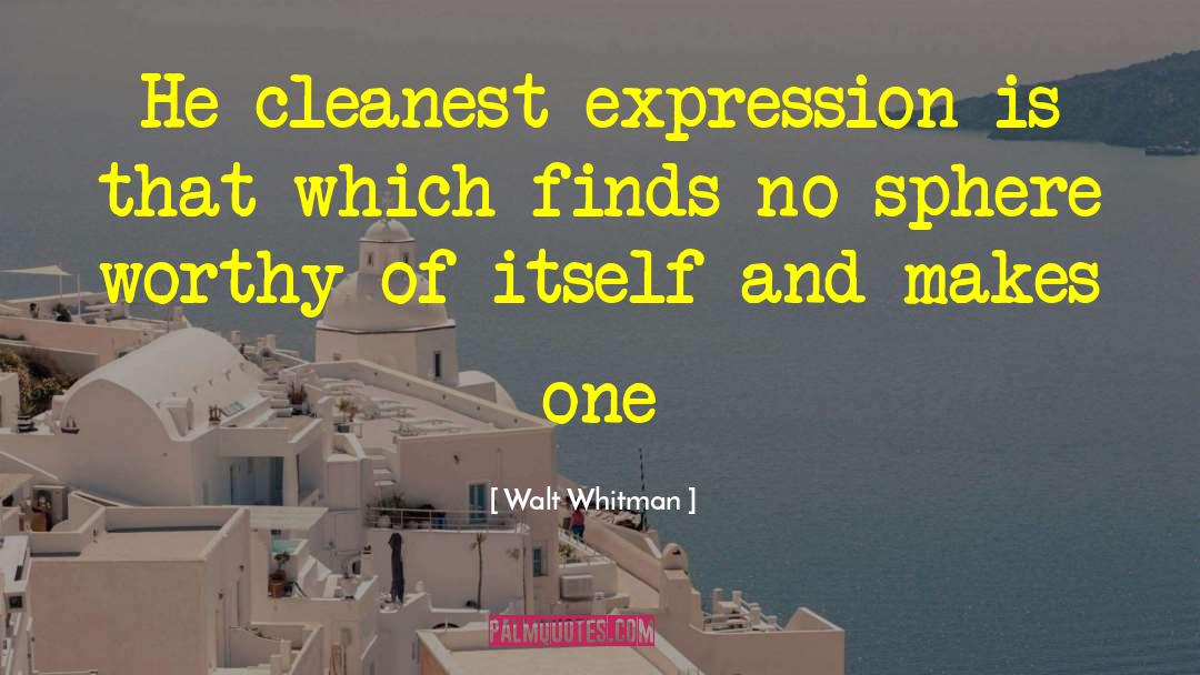 Cleanest quotes by Walt Whitman