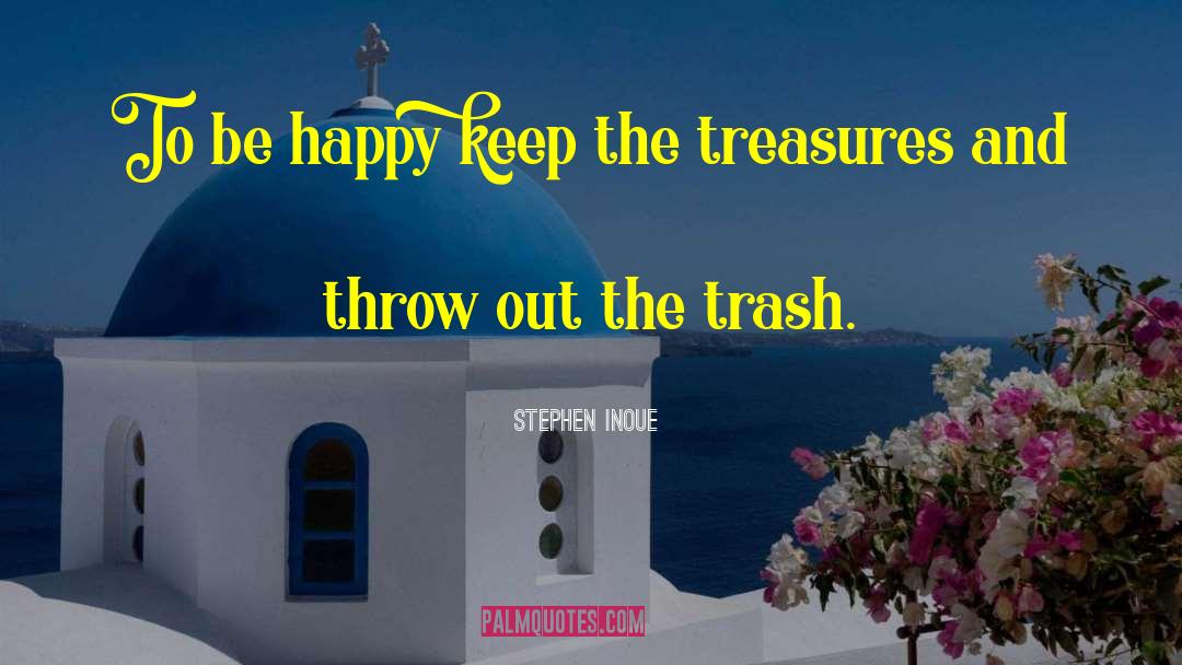 Cleaning Out The Closet quotes by Stephen Inoue