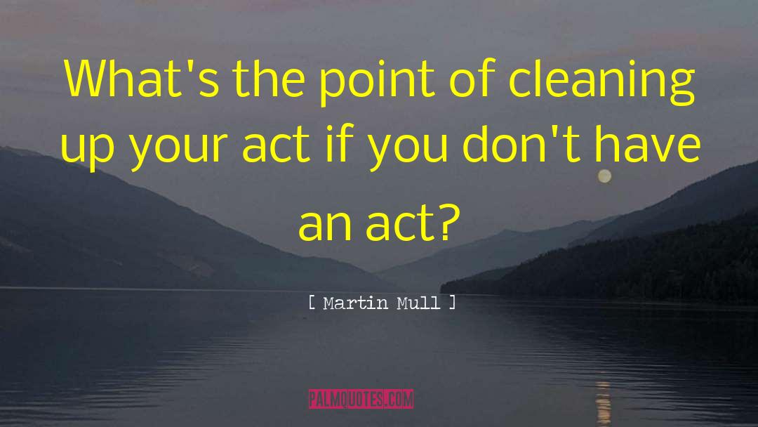 Cleaning quotes by Martin Mull