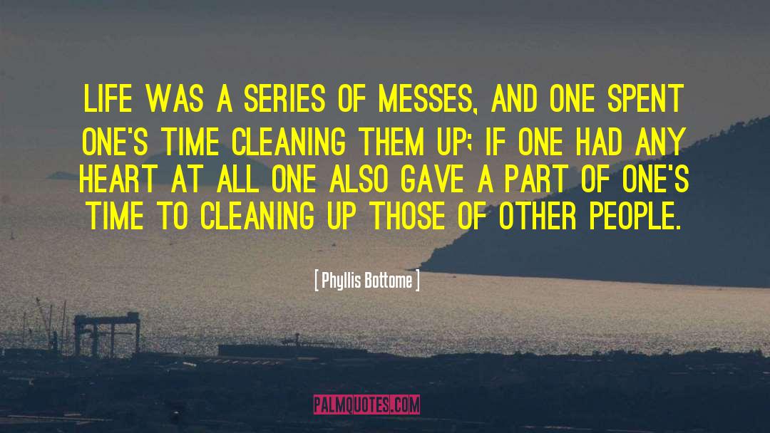 Cleaning Up quotes by Phyllis Bottome