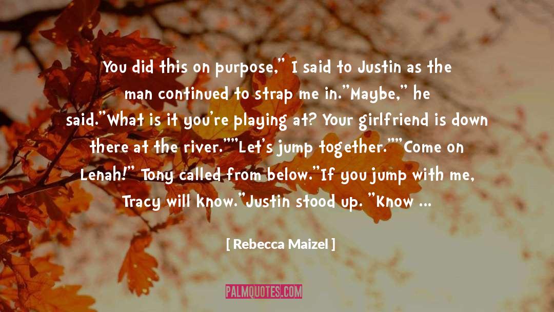 Cleaning Up quotes by Rebecca Maizel