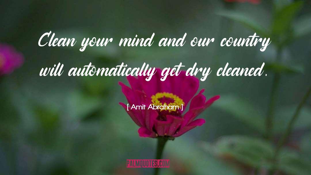 Cleanliness quotes by Amit Abraham