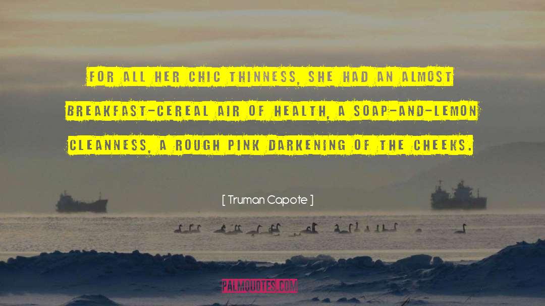 Cleanness quotes by Truman Capote