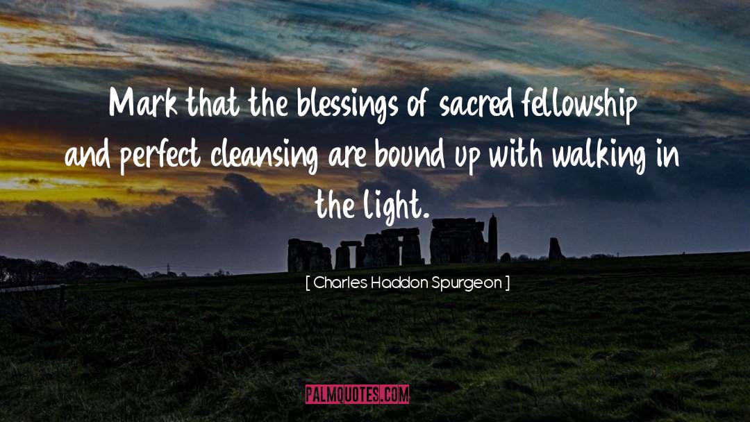 Cleansing quotes by Charles Haddon Spurgeon