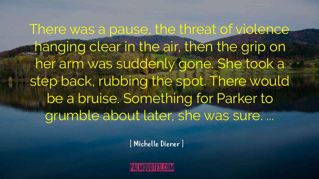 Clear Air Turbulence quotes by Michelle Diener