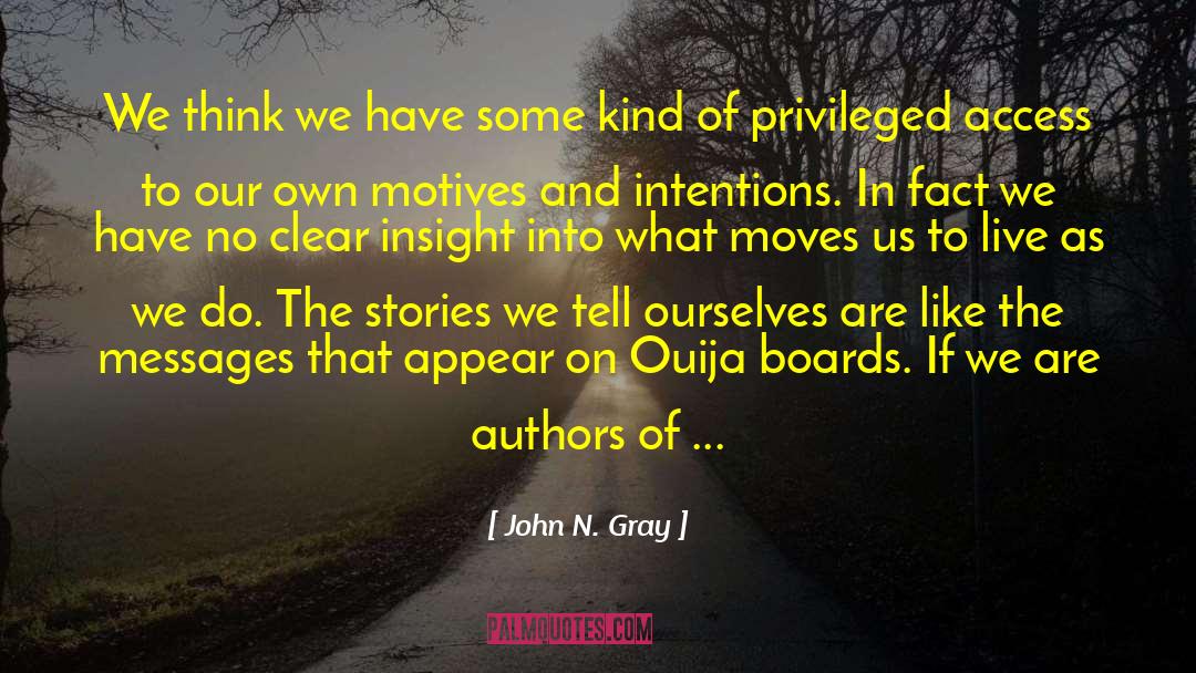 Clear Appearance quotes by John N. Gray