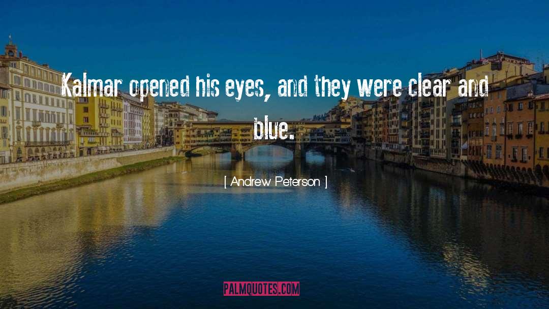 Clear Blue Sky quotes by Andrew Peterson