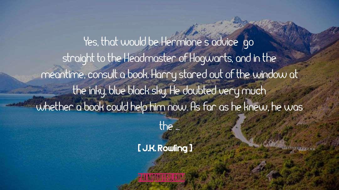 Clear Blue Sky quotes by J.K. Rowling